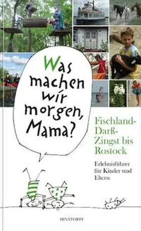Schielke / Vitense |  Was machen wir morgen, Mama? Fischland-Darß-Zingst bis Rostock | Buch |  Sack Fachmedien