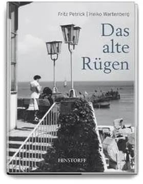Petrick / Wartenberg |  Das alte Rügen | Buch |  Sack Fachmedien