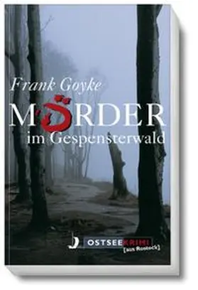 Goyke |  Mörder im Gespensterwald | Buch |  Sack Fachmedien