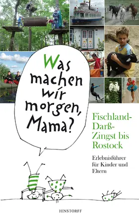 Schielke / Vitense |  Was machen wir morgen, Mama? Fischland-Darß-Zingst bis Rostock | eBook | Sack Fachmedien