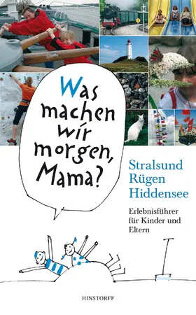 Vitense / Schielke |  Was machen wir morgen, Mama? Stralsund, Rügen, Hiddensee | eBook | Sack Fachmedien