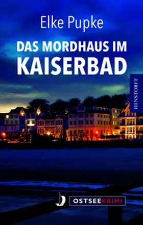 Pupke |  Mordhaus im Kaiserbad | Buch |  Sack Fachmedien