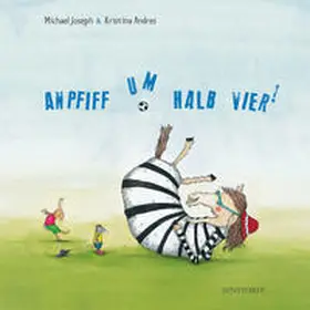 Joseph |  Anpfiff um halb vier! | Buch |  Sack Fachmedien