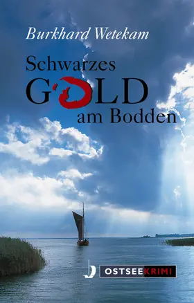 Wetekam |  Schwarzes Gold am Bodden | eBook | Sack Fachmedien