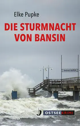 Pupke |  Die Sturmnacht von Bansin | Buch |  Sack Fachmedien