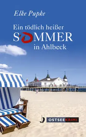 Pupke |  Ein tödlich heißer Sommer in Ahlbeck | Buch |  Sack Fachmedien