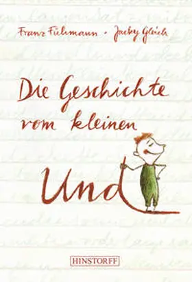 Fühmann |  Die Geschichte vom kleinen Und | Buch |  Sack Fachmedien
