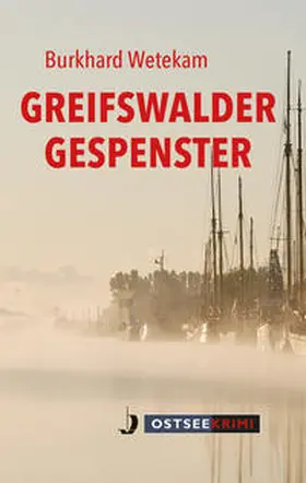 Burkhard |  Greifswalder Gespenster | Buch |  Sack Fachmedien
