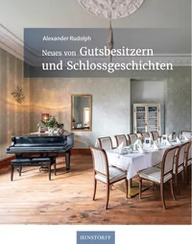 Rudolph |  Neues von Gutsbesitzern und Schlossgeschichten | Buch |  Sack Fachmedien