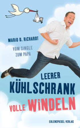 Richardt |  Leerer Kühlschrank, volle Windeln | Buch |  Sack Fachmedien