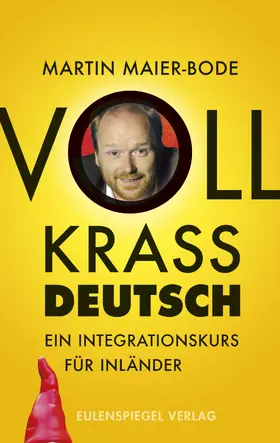Maier-Bode |  Voll krass deutsch | eBook | Sack Fachmedien