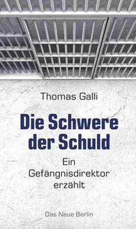 Galli |  Die Schwere der Schuld | Buch |  Sack Fachmedien