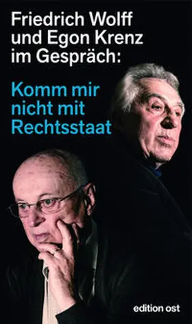 Wolff / Krenz |  Komm mir nicht mit Rechtsstaat | Buch |  Sack Fachmedien