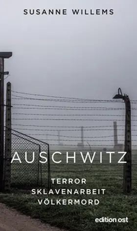 Willems |  Auschwitz | Buch |  Sack Fachmedien