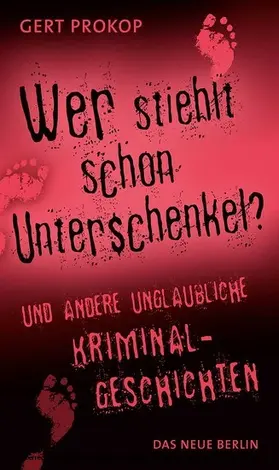 Prokop |  Wer stiehlt schon Unterschenkel | eBook | Sack Fachmedien