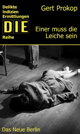 Prokop |  Einer muss die Leiche sein | eBook | Sack Fachmedien