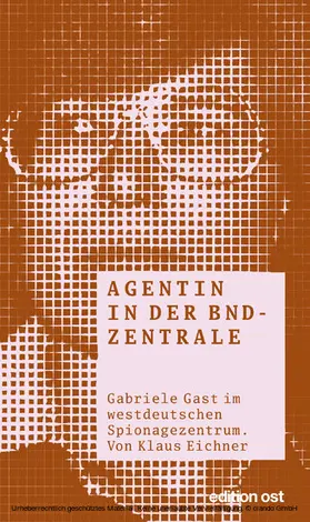 Eichner |  Agentin in der BND-Zentrale | eBook | Sack Fachmedien