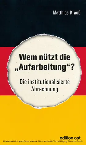 Krauß |  Wem nützt die "Aufarbeitung"? | eBook | Sack Fachmedien