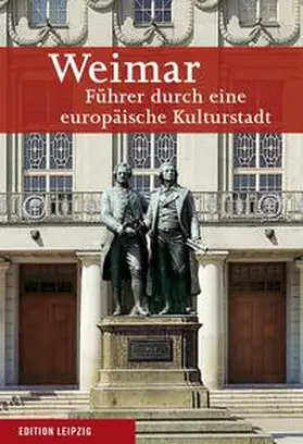 Seifert |  Weimar. Führer durch eine europäische Kulturstadt | Buch |  Sack Fachmedien