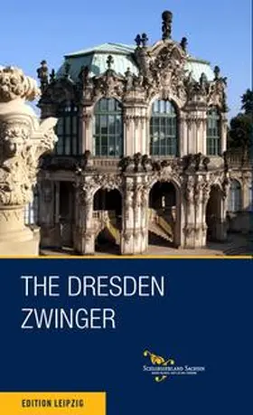Donath / Welich |  The Dresden Zwinger | Buch |  Sack Fachmedien