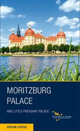 Donath / Hensel |  Schloss Moritzburg und Fasanenschlösschen. Englische Ausgabe | Buch |  Sack Fachmedien
