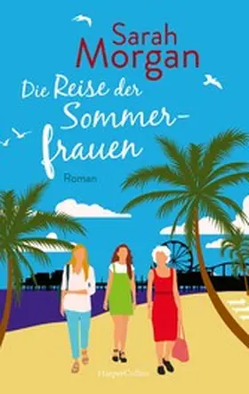 Morgan |  Die Reise der Sommerfrauen | eBook | Sack Fachmedien