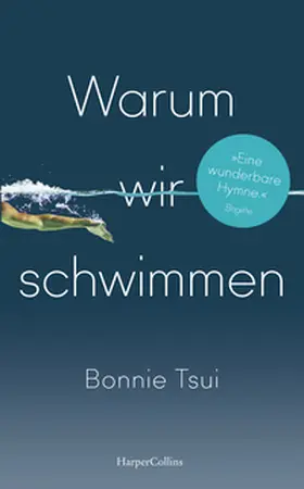 Tsui | Warum wir schwimmen | Buch | 978-3-365-00026-7 | www2.sack.de