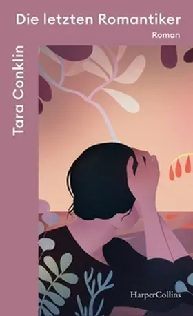Conklin |  Die letzten Romantiker | Buch |  Sack Fachmedien