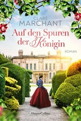 Marchant |  Auf den Spuren der Königin | eBook | Sack Fachmedien