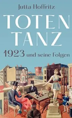 Hoffritz | Totentanz - 1923 und seine Folgen | E-Book | sack.de