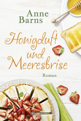 Barns |  Honigduft und Meeresbrise | Buch |  Sack Fachmedien