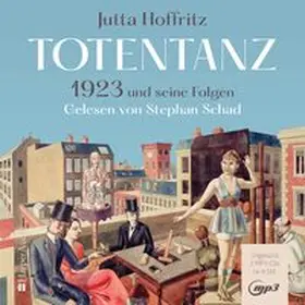Hoffritz |  Totentanz – 1923 und seine Folgen (ungekürzt) | Sonstiges |  Sack Fachmedien