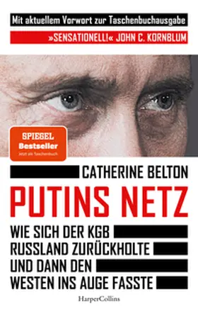 Belton |  Putins Netz. Wie sich der KGB Russland zurückholte und dann den Westen ins Auge fasste - AKTUALISIERTE TASCHENBUCHAUSGABE | Buch |  Sack Fachmedien