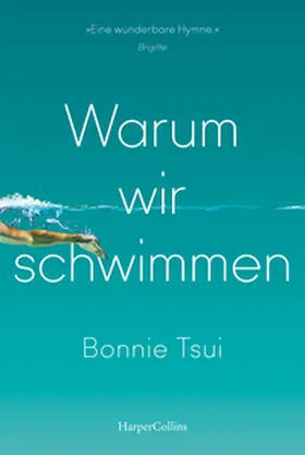 Tsui | Warum wir schwimmen | Buch | 978-3-365-00480-7 | www2.sack.de