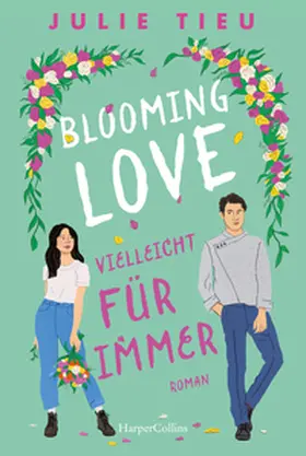 Tieu |  Blooming Love - Vielleicht für immer | Buch |  Sack Fachmedien