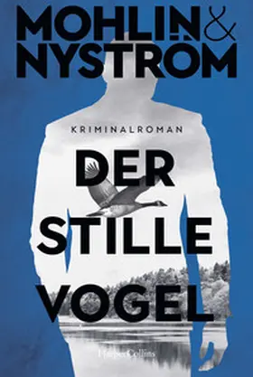 Mohlin / Nyström |  Der stille Vogel | Buch |  Sack Fachmedien