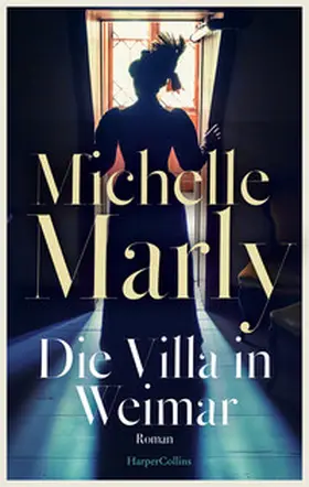 Marly |  Die Villa in Weimar | Buch |  Sack Fachmedien