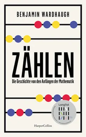 Wardhaugh |  Zählen. Die Geschichte von den Anfängen der Mathematik | Buch |  Sack Fachmedien