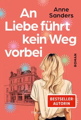 Sanders |  An Liebe führt kein Weg vorbei | Buch |  Sack Fachmedien