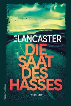 Lancaster |  Die Saat des Hasses | Buch |  Sack Fachmedien