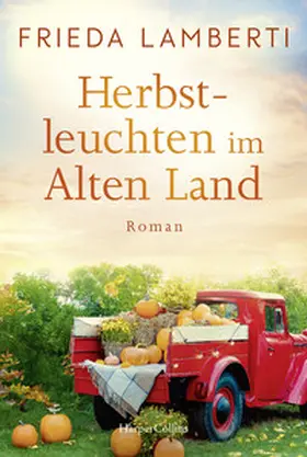 Lamberti |  Herbstleuchten im Alten Land | Buch |  Sack Fachmedien