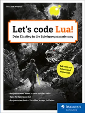Wegesin |  Let’s code Lua! | eBook | Sack Fachmedien