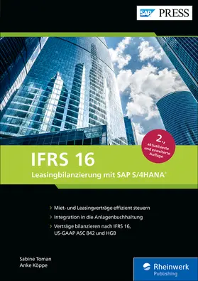 Toman / Köppe |  IFRS 16 – Leasingbilanzierung mit SAP S/4HANA | eBook | Sack Fachmedien
