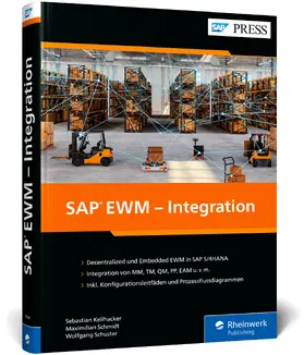 Keilhacker / Schmidt / Schuster |  SAP EWM - Integration | Buch |  Sack Fachmedien