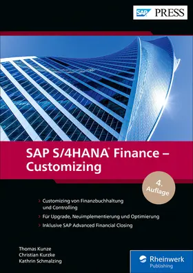 Kunze / Kurzke / Schmalzing |  SAP S/4HANA Finance – Customizing | eBook | Sack Fachmedien