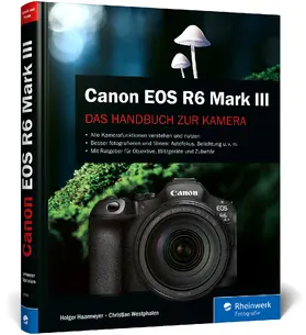 Haarmeyer / Westphalen |  Canon EOS R6 Mark III | Buch |  Sack Fachmedien