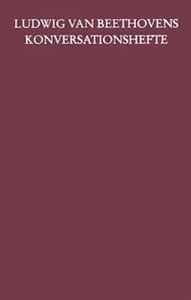 Beck / Beethoven |  Beethovens Konversationshefte | Buch |  Sack Fachmedien