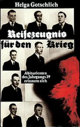 Gotschlich |  Reifezeugnis für den Krieg | Buch |  Sack Fachmedien