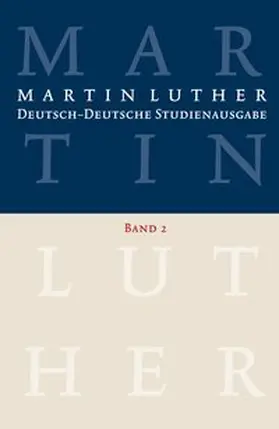 Luther / Schilling / Beutel |  Martin Luther: Deutsch-Deutsche Studienausgabe Band 2 | Buch |  Sack Fachmedien