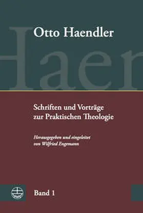 Haendler / Engemann |  Schriften und Vorträge zur Praktischen Theologie (OHPTh) | Buch |  Sack Fachmedien